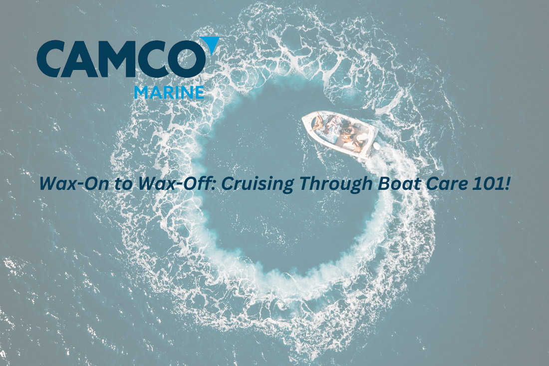 Wax-On to Wax-Off: Cruising Through Boat Care 101!